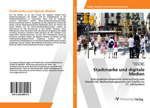 Buchtitel "Eine qualitativ-empirische Untersuchung zum Wandel des Markenmanagements von Städten im 21. Jahrhundert"